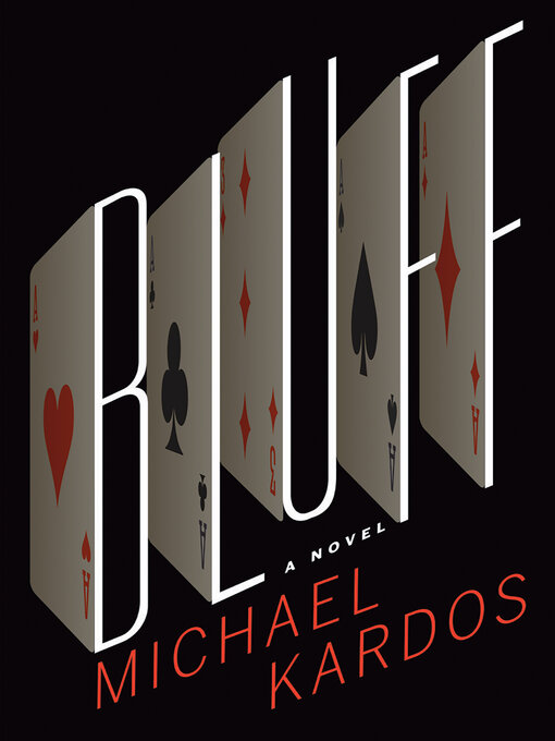 Title details for Bluff by Michael Kardos - Available